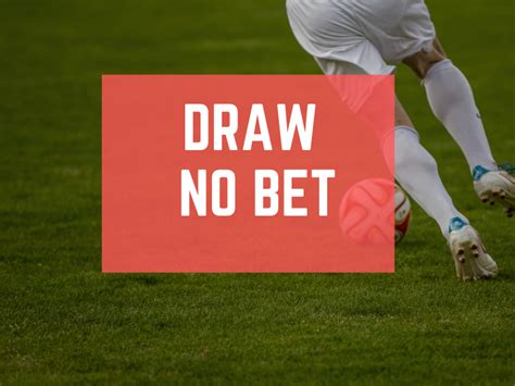 draw no bet significato